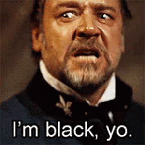 Im Black Yo Jean Valjean GIF - Im Black Yo Jean Valjean Black GIFs