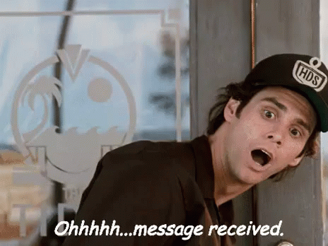 Ohhhhh....Message Received. GIF - Received Message Received Jim Carrey GIFs