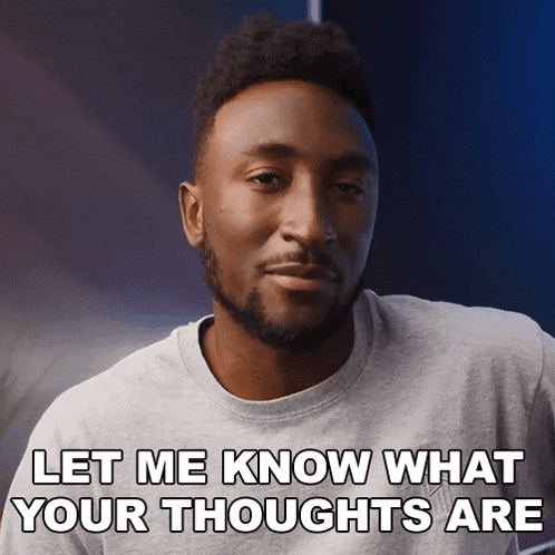 Let Me Know What Your Thoughts Are Marques Brownlee GIF - Let Me Know What Your Thoughts Are Marques Brownlee Let Me Know Your Opinion GIFs