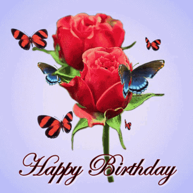 a birthday card with red roses and butterflies says happy birthday