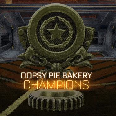 a trophy that says oopsy pie bakery champions is on a gear