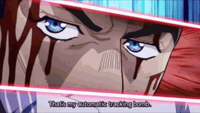 a close up of a man 's face with the words " that 's my automatic tracking bomb " below it