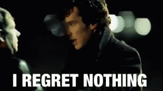 Benedict Cumberbatch I Regret Nothing GIF - Benedict Cumberbatch I Regret Nothing Sherlock GIFs