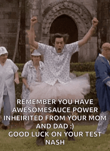 a man in a tutu is jumping in the air with a caption that says remember you have awesomesauce power inherited from your mom