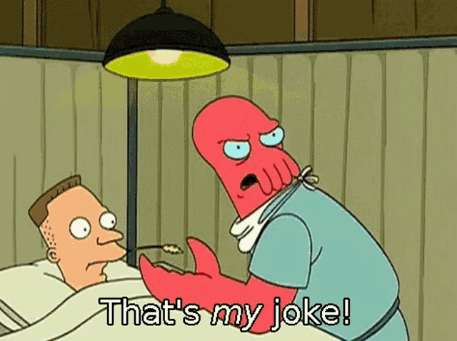 a cartoon character is standing next to a man in a hospital bed and says that 's my joke !