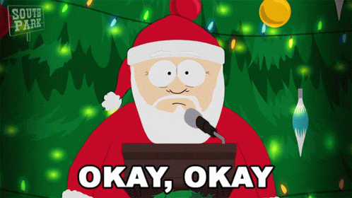 Okay Okay Santa Claus GIF - Okay Okay Santa Claus South Park GIFs