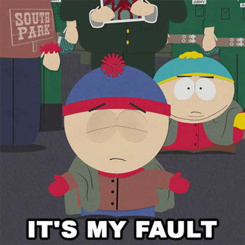 Its My Fault Stan Marsh GIF - Its My Fault Stan Marsh Eric Cartman GIFs