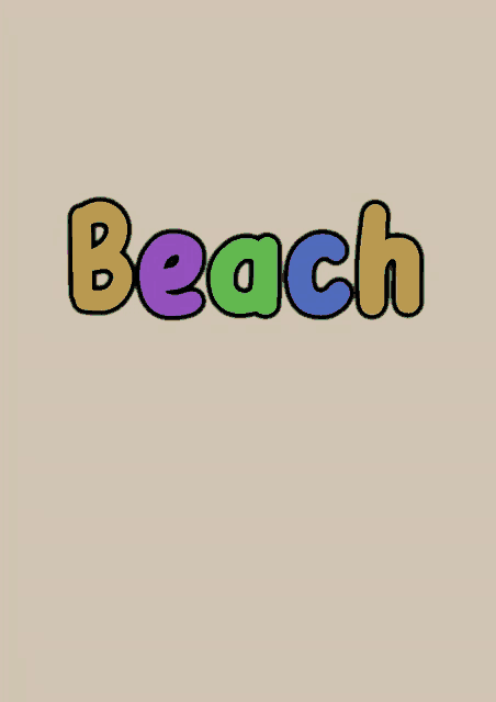 the word beach is written in a colorful font