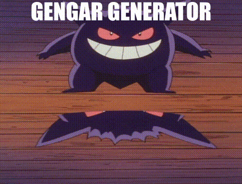 a cartoon character with a big smile and the words gengar generator