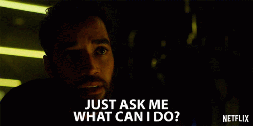 What Can I Do How Can I Help You GIF - What Can I Do How Can I Help You Ask Me GIFs