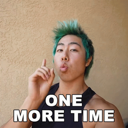 One More Time Zachary Hsieh GIF - One More Time Zachary Hsieh Zhc GIFs