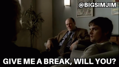 Give Me A Break Rest GIF - Give Me A Break Rest Relax GIFs