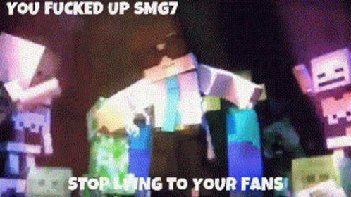 Smg7 You Fucked Up GIF - Smg7 You Fucked Up Fuck You GIFs