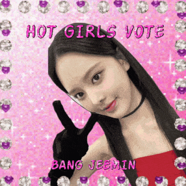 a picture of a girl with the words hot girls vote bang jeemin on the bottom