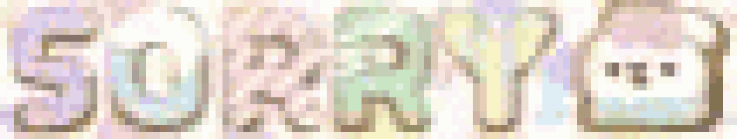 a blurry picture of the word sorry on a white background