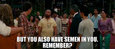 a group of people standing in a crowd with the words but you also have semen in you remember .