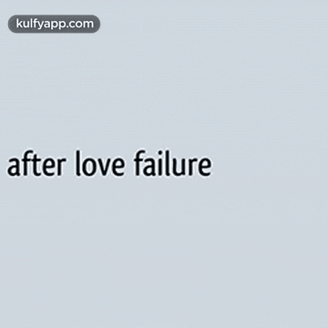 a gray background with the words after love failure on it