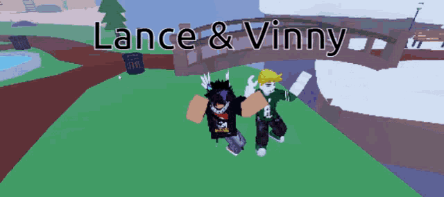 lance and vinny are standing on a bridge in a video game