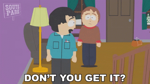 Dont You Get It Randy Marsh GIF - Dont You Get It Randy Marsh Sharon Marsh GIFs