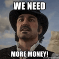 a man in a top hat is making a funny face and saying we need more money .