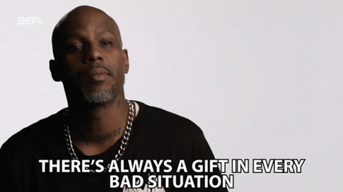 Theres Always A Gift In Every Bad Situation Earl Simmons GIF - Theres Always A Gift In Every Bad Situation Earl Simmons Dmx GIFs