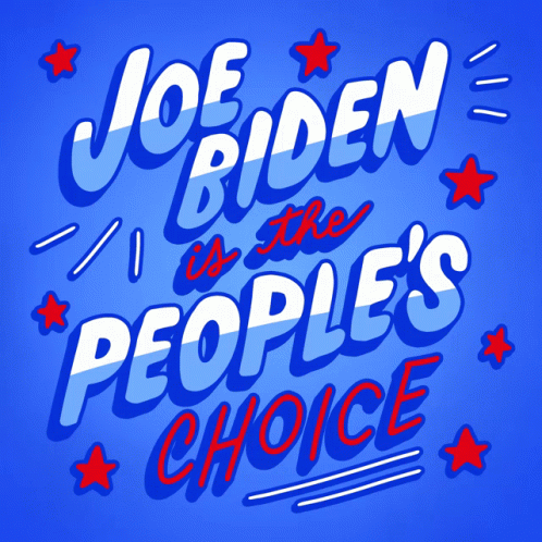 Joe Biden Is The Peoples Choice Electoral Votes GIF - Joe Biden Is The Peoples Choice Peoples Choice Electoral Votes GIFs