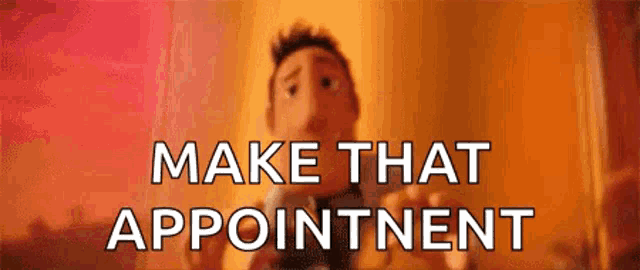 a man in a suit is standing in front of a window with the words `` make that appointment '' .