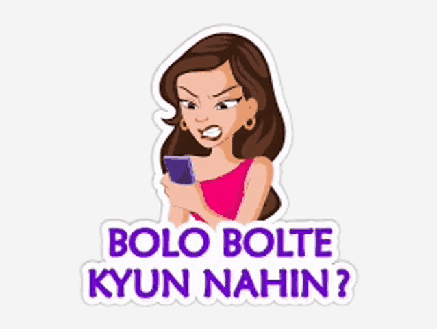 a sticker of a woman looking at her cell phone with the words bolo bolte kyun nahin