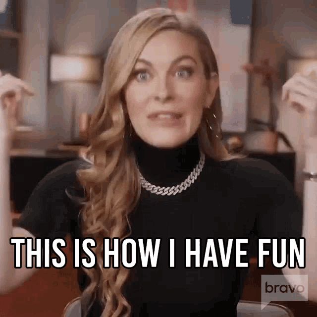 This Is How I Have Fun Real Housewives Of New York GIF - This Is How I Have Fun Real Housewives Of New York Rhony GIFs