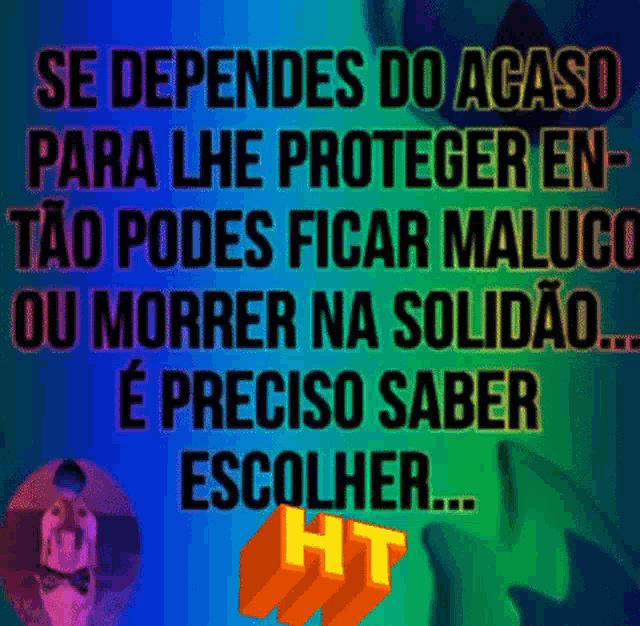 a rainbow colored background with the words se dependes do acaso