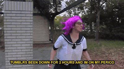 a man with a purple wig and glasses says tumblrs been down for 2 hours and im on my period ..
