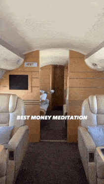 the inside of a private jet with the words best money meditation on the bottom
