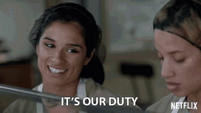 a netflix ad shows two women smiling and the words it 's our duty