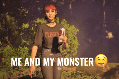 a girl holding a can of soda with the words me and my monster written below her