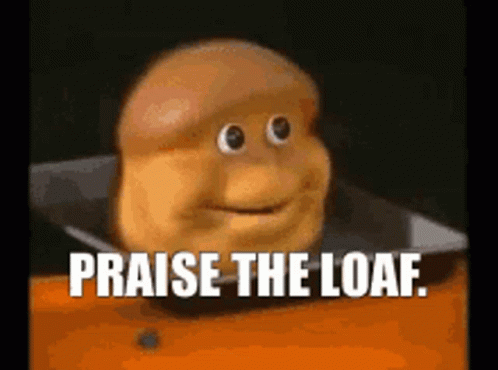 The Loaf GIF - The Loaf Praise GIFs