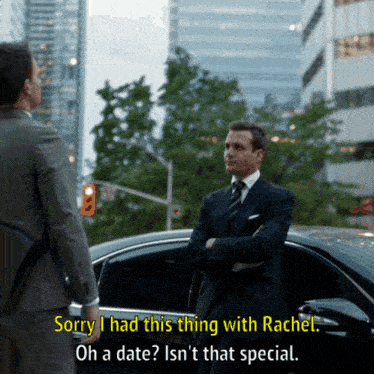 a man in a suit says sorry i had this thing with rachel oh a date is n't that special