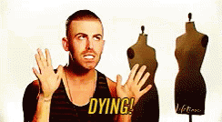 Dying GIF - Project Runway Too Good Obsessed GIFs