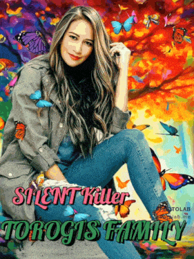 a poster of a woman with butterflies and the words silent killer torogis family