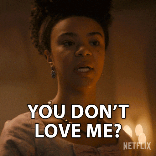 You Dont Love Me Young Queen Charlotte GIF