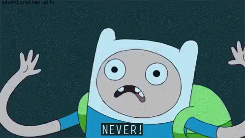 Adventure Time GIF - Adventure Time Never GIFs