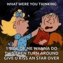 a cartoon of a girl and a boy with the caption what were you thinking