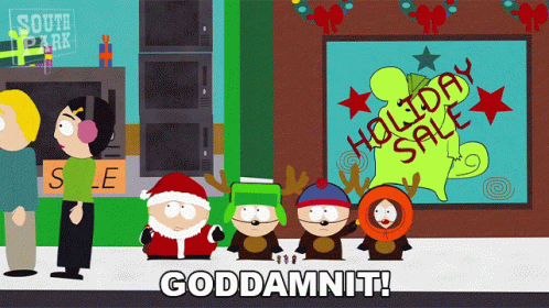 Goddamnit South Park GIF - Goddamnit South Park A Very Crappy Christmas GIFs