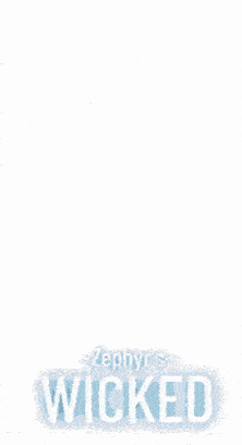 a poster for zephyr 's wicked with a blurry picture of a person in the water