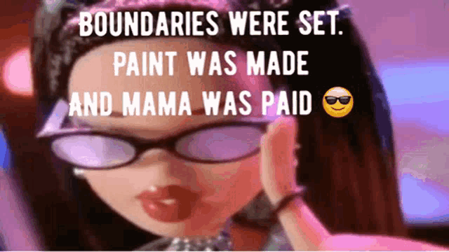 a picture of a doll with the words " boundaries were set paint was made and mama was paid " on it