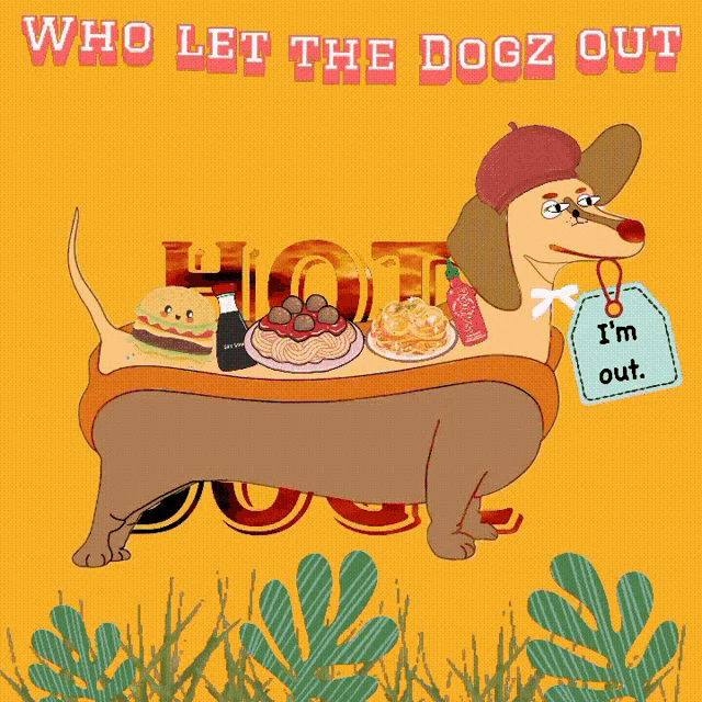 a drawing of a dachshund with a tag that says i 'm out