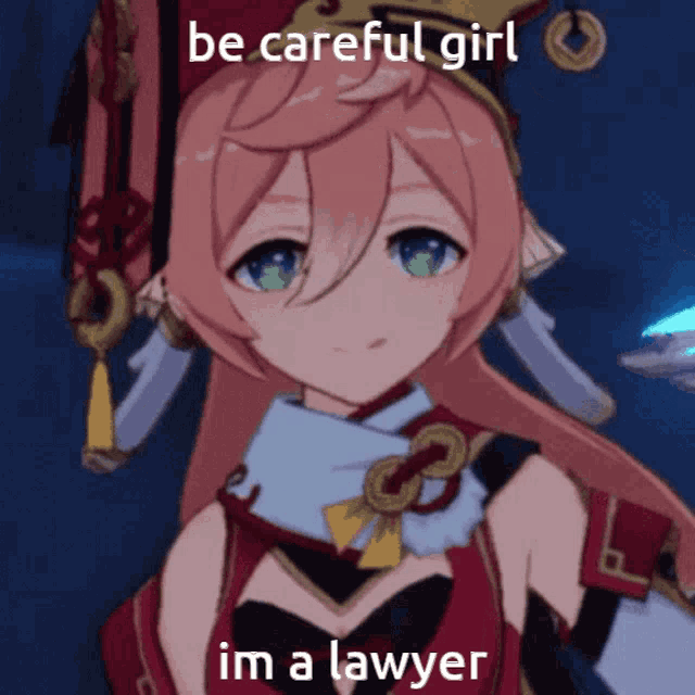 a picture of a girl with the words be careful girl i 'm a lawyer