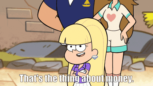 a cartoon of a girl with a diamond in her hair says that 's the thing about money