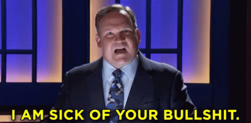 Done GIF - Andy Richter Conan I Am Sick Of Your Bullshit GIFs