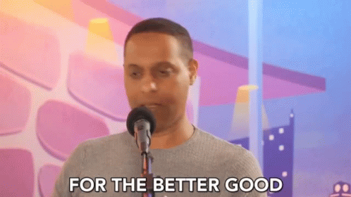 For The Better Good For The Best GIF - For The Better Good For The Best Right Thing To Do GIFs