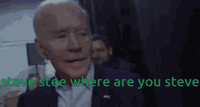 a man in a suit with the words " steve stee where are you steve " below him